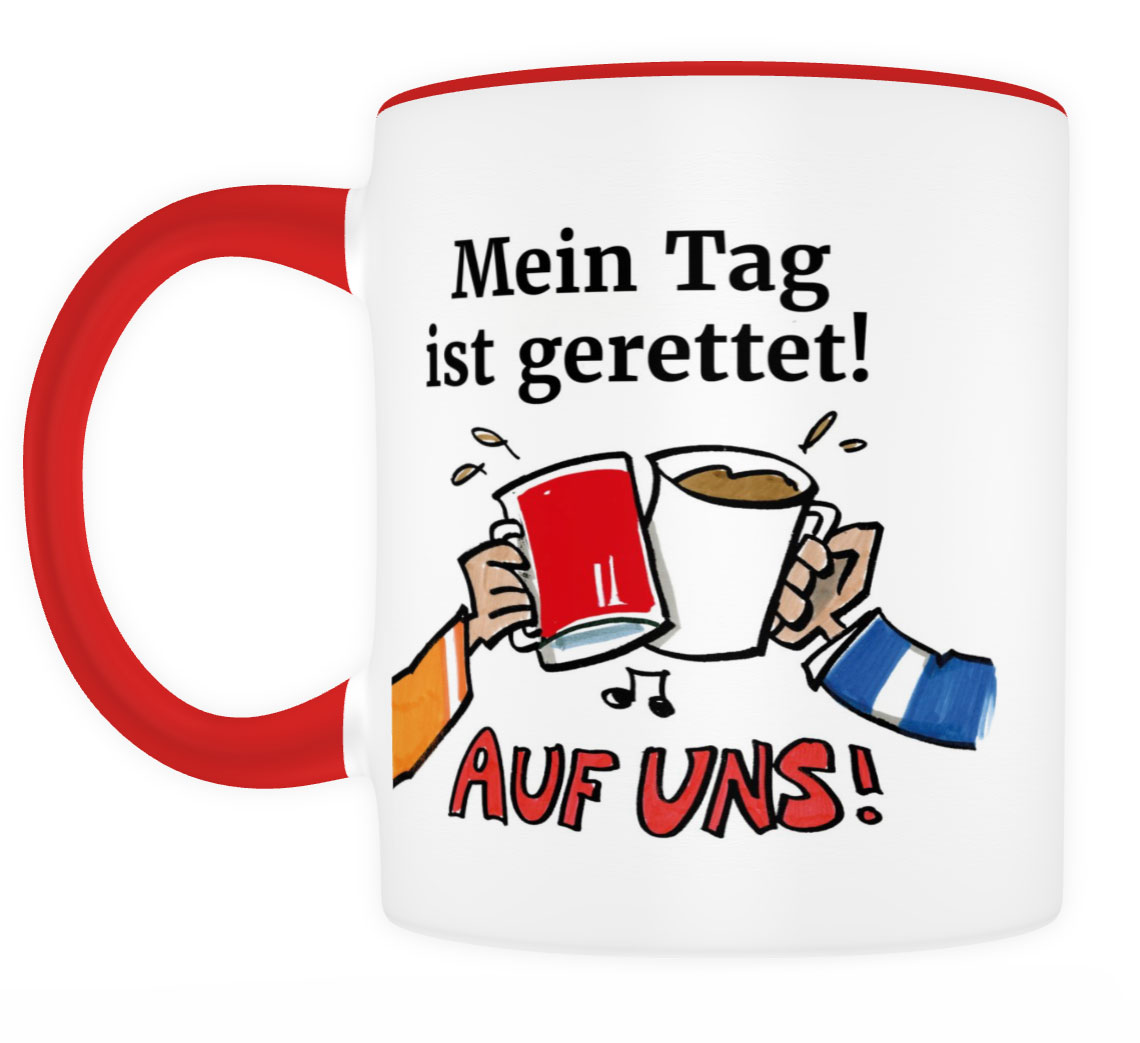 Motivtasse mit Aufdruck: „Mein Tag ist gerettet“ – Merchandising/Give-away
